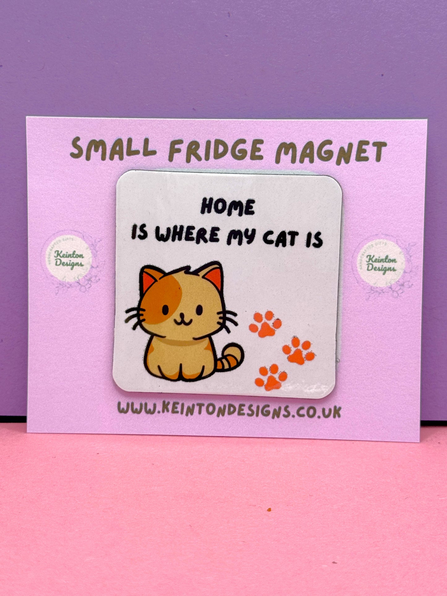 'Home is where my cat is' Fridge Magnet